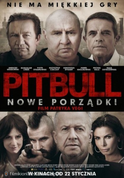 Pitbull. Nowe Porządki [2016] Cały Film Cda[ZALUKAJ CDA] Gdzie ?