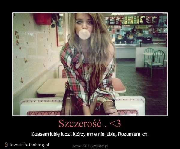 Szczerość < 3