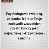   :: Sama pocieszałam innych a ja byłam nieszczęśliwa. Koniec z tym. Teraz zmieniłam sie. Nie jestem 